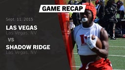 Recap: Las Vegas  vs. Shadow Ridge  2015