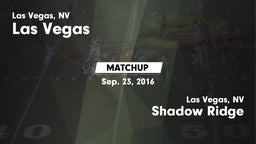 Matchup: Las Vegas High vs. Shadow Ridge  2016