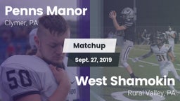 Matchup: Penns Manor vs. West Shamokin  2019