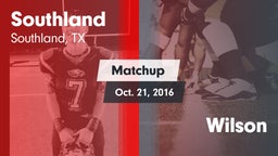 Matchup: Southland vs. Wilson 2016