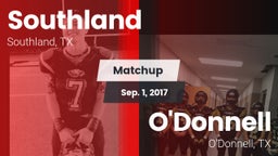 Matchup: Southland vs. O'Donnell  2017