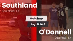 Matchup: Southland vs. O'Donnell  2018