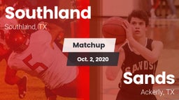 Matchup: Southland vs. Sands  2020