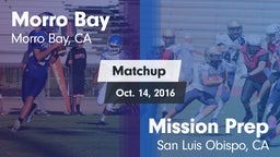Matchup: Morro Bay vs. Mission Prep 2016