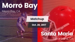 Matchup: Morro Bay vs. Santa Maria  2017