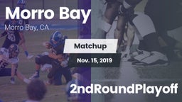 Matchup: Morro Bay vs. 2ndRoundPlayoff 2019