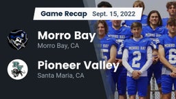 Recap: Morro Bay  vs. Pioneer Valley  2022