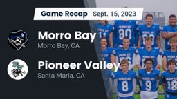 Recap: Morro Bay  vs. Pioneer Valley  2023