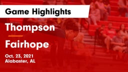 Thompson  vs Fairhope Game Highlights - Oct. 23, 2021