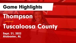 Thompson  vs Tuscaloosa County  Game Highlights - Sept. 21, 2022