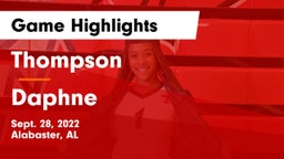 Thompson  vs Daphne  Game Highlights - Sept. 28, 2022