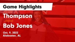 Thompson  vs Bob Jones  Game Highlights - Oct. 9, 2022