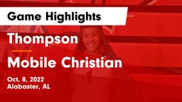 Thompson  vs Mobile Christian  Game Highlights - Oct. 8, 2022