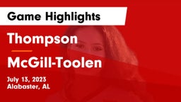Thompson  vs McGill-Toolen  Game Highlights - July 13, 2023