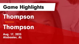 Thompson  vs Thompson  Game Highlights - Aug. 17, 2023