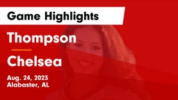 Thompson  vs Chelsea  Game Highlights - Aug. 24, 2023