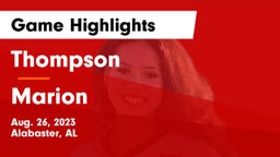 Thompson  vs Marion  Game Highlights - Aug. 26, 2023