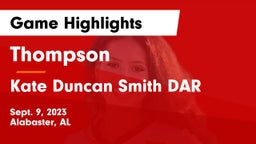 Thompson  vs Kate Duncan Smith DAR  Game Highlights - Sept. 9, 2023