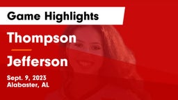 Thompson  vs Jefferson  Game Highlights - Sept. 9, 2023