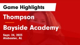 Thompson  vs Bayside Academy  Game Highlights - Sept. 24, 2023