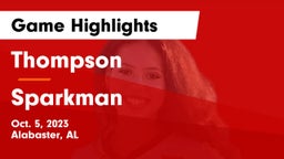 Thompson  vs Sparkman  Game Highlights - Oct. 5, 2023