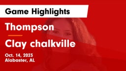 Thompson  vs Clay chalkville Game Highlights - Oct. 14, 2023