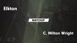 Matchup: Elkton vs. C. Milton Wright  2016