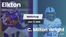 Matchup: Elkton vs. C. Milton Wright  2019