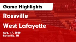 Rossville  vs West Lafayette  Game Highlights - Aug. 17, 2020