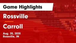 Rossville  vs Carroll  Game Highlights - Aug. 20, 2020