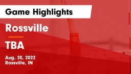 Rossville  vs TBA Game Highlights - Aug. 20, 2022