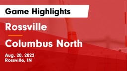 Rossville  vs Columbus North  Game Highlights - Aug. 20, 2022