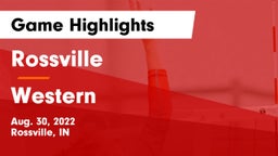 Rossville  vs Western  Game Highlights - Aug. 30, 2022
