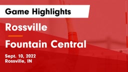 Rossville  vs Fountain Central  Game Highlights - Sept. 10, 2022