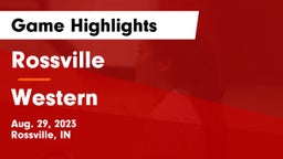 Rossville  vs Western  Game Highlights - Aug. 29, 2023