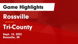 Rossville  vs Tri-County Game Highlights - Sept. 14, 2023