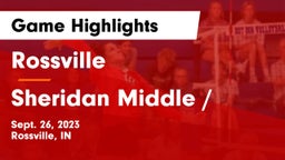 Rossville  vs Sheridan Middle /   Game Highlights - Sept. 26, 2023