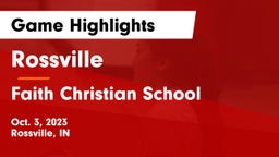 Rossville  vs Faith Christian School Game Highlights - Oct. 3, 2023