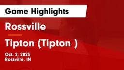 Rossville  vs Tipton (Tipton ) Game Highlights - Oct. 2, 2023