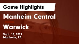 Manheim Central  vs Warwick  Game Highlights - Sept. 13, 2021