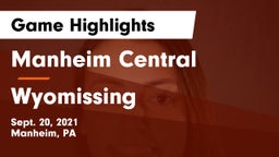 Manheim Central  vs Wyomissing Game Highlights - Sept. 20, 2021