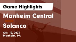 Manheim Central  vs Solanco  Game Highlights - Oct. 12, 2023