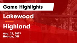 Lakewood  vs Highland  Game Highlights - Aug. 26, 2023