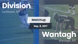 Matchup: Division vs. Wantagh  2017