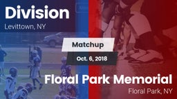 Matchup: Division vs. Floral Park Memorial  2018