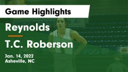 Reynolds  vs T.C. Roberson Game Highlights - Jan. 14, 2022