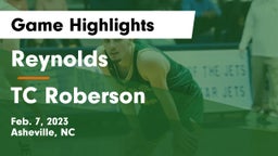 Reynolds  vs TC Roberson Game Highlights - Feb. 7, 2023