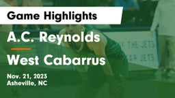 A.C. Reynolds  vs West Cabarrus Game Highlights - Nov. 21, 2023