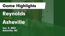 Reynolds  vs Asheville  Game Highlights - Jan. 8, 2022