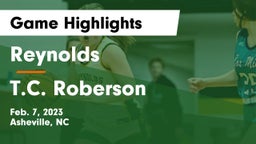Reynolds  vs T.C. Roberson Game Highlights - Feb. 7, 2023